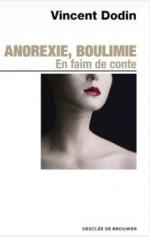 Anoreixe, boulimie. En faim de conte