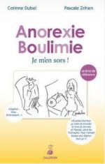 Anorexie Boulimie. Je m’en sors !